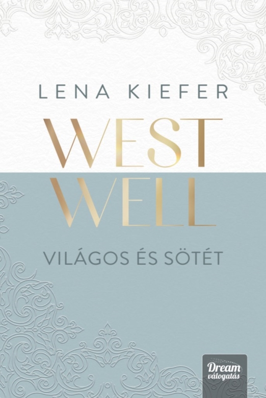 Westwell – Világos és sötét