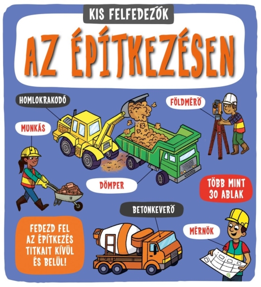 Kis felfedezők - Az építkezésen