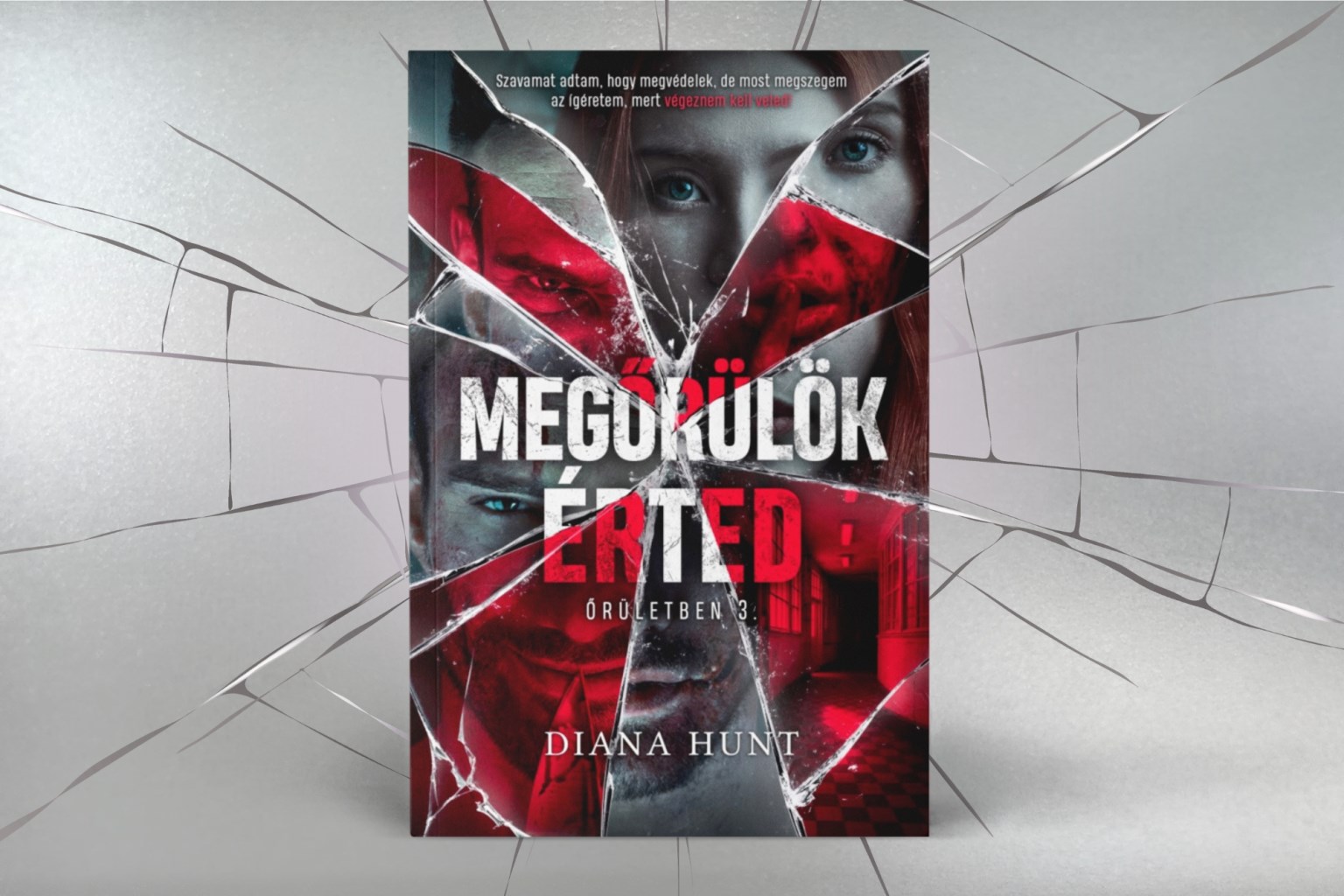 Megőrülök érted: Érkezik Diana Hunt legújabb lélektani thrillerje