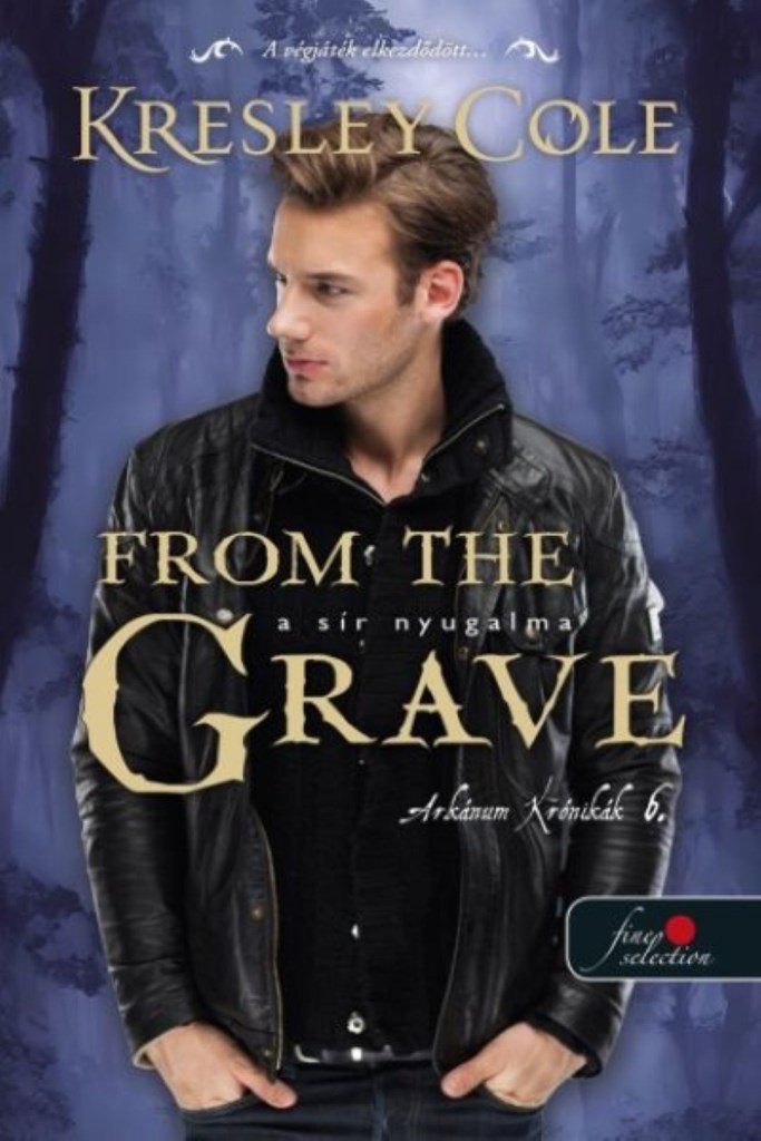 From the Grave – A sír nyugalma - Az Arkánum Krónikák 6.