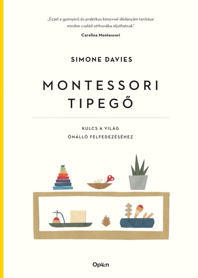 Montessori tipegő - Kulcs a világ önálló felfedezéséhez