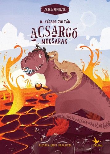 Acsargó-mocsarak - Zabaszaurusz 3.