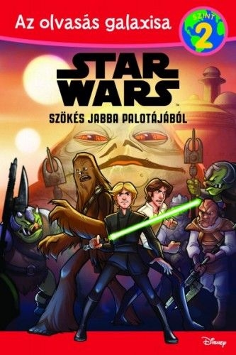 Szökés Jabba palotájából - Star Wars - Az olvasás galaxisa 2. szint