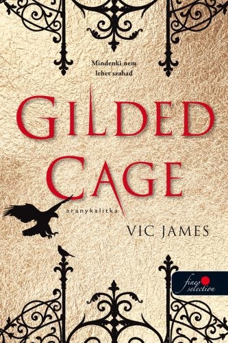 Gilded Cage - Aranykalitka