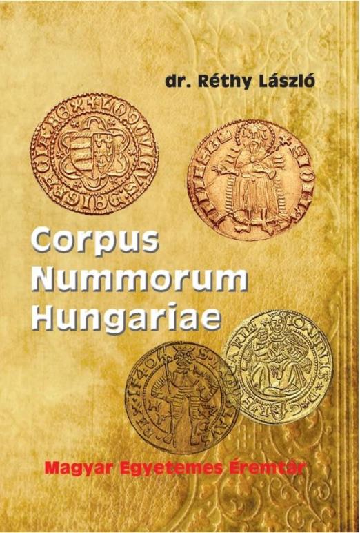 Corpus Nummorum Hungariae - Magyar egyetemes éremtár I-II.