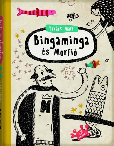 Bingaminga és Morfió