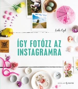 Így fotózz az Instagramra