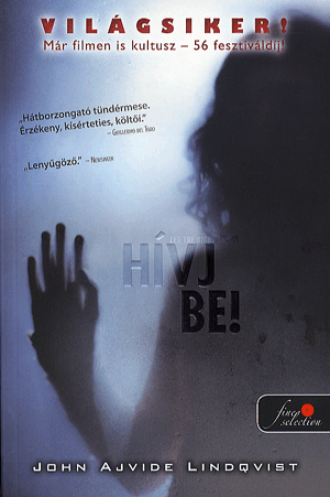 Hívj be! (Let the right one in)