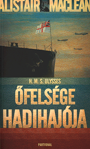 H. M. S. Ulysses - Őfelsége hadihajója