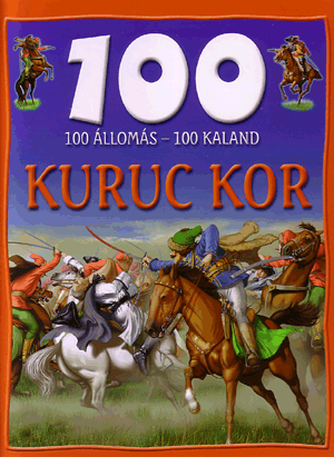 100 állomás - 100 kaland / Kuruc kor