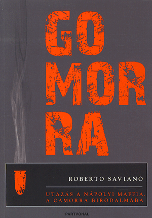 Gomorra - Utazás a nápolyi maffia, a Camorra birodalmába