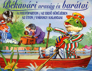 Békavári uraság és barátai (4 db könyv egy dobozban) - A folyóparton, az erdő sűrűjében, az úton, varangy kalandjai