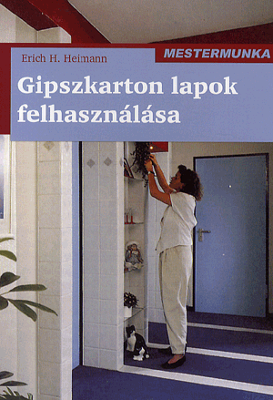 Gipszkarton lapok felhasználása 3. kiadás