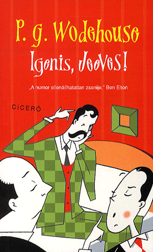 Igenis, Jeeves!