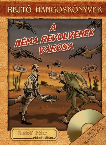 A Néma Revolverek Városa - Könyv + Hangoskönyv