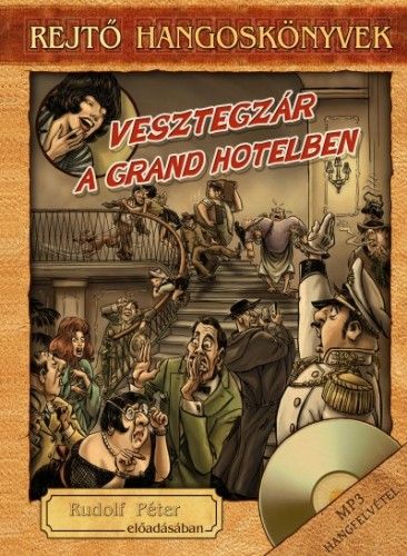 Vesztegzár a Grand Hotelben - Könyv + Hangoskönyv