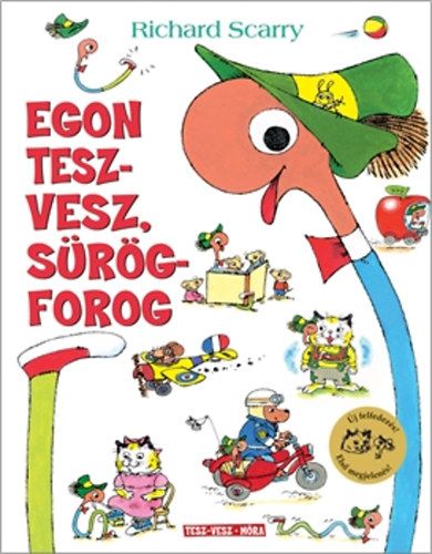 Egon tesz-vesz, sürög-forog