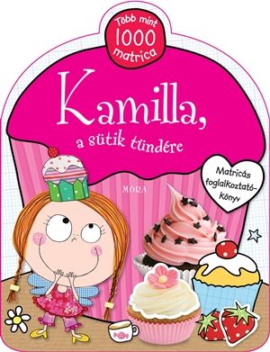 Kamilla, a sütik tündére