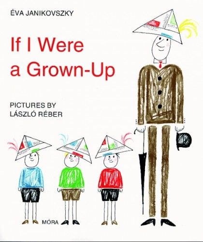 If I Were a Grown-Up