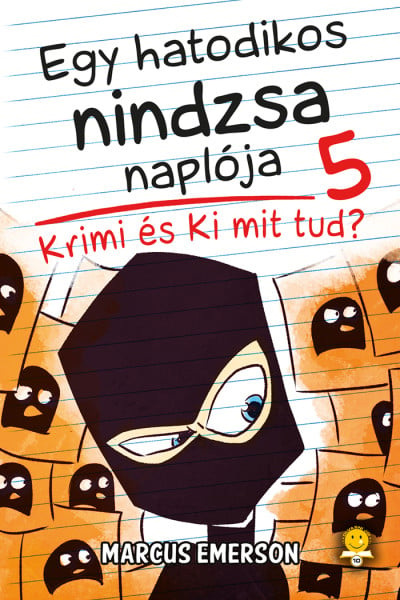 Krimi és Ki mit tud? - Egy hatodikos nindzsa naplója 5.