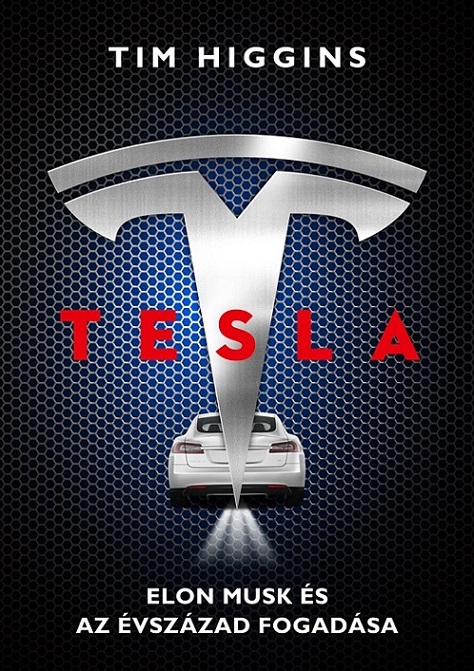 Tesla - Elon Musk és az évszázad fogadása
