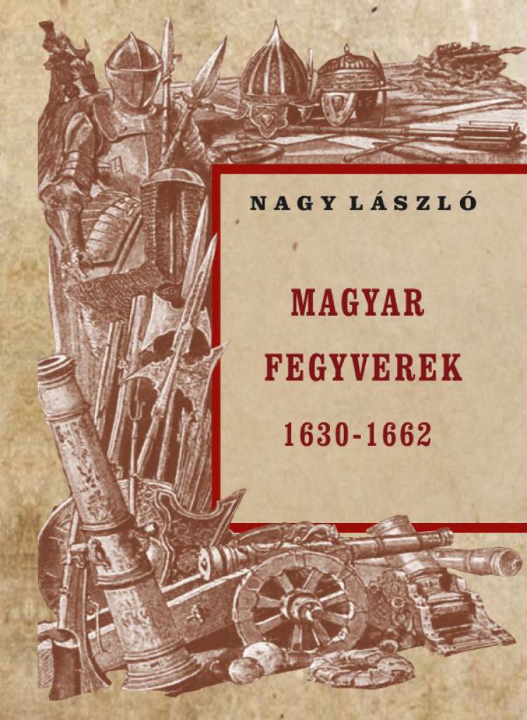 Magyar fegyverek 1630-1662
