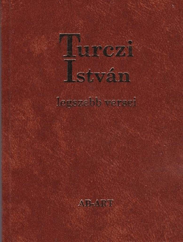 Turczi István legszebb versei