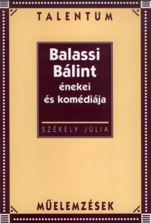 Balassi Bálint énekei és komédiája