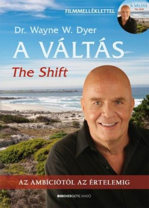 A váltás - The Shift- DVD-melléklettel - Az ambíciótól az értelemig