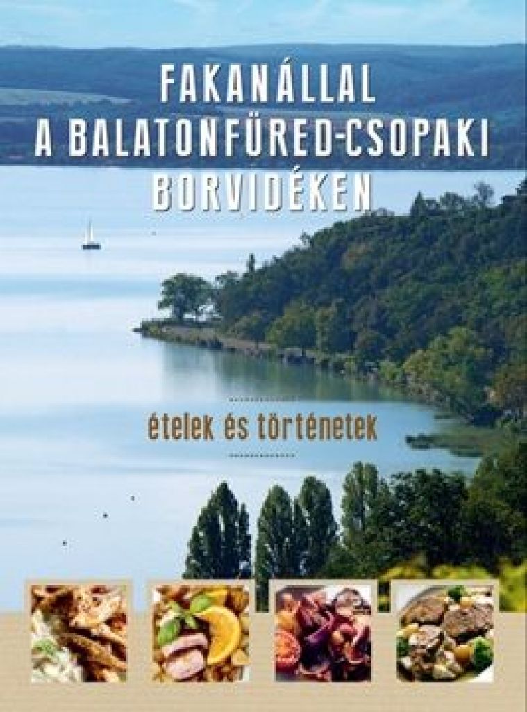Fakanállal a Balatonfüred-csopaki borvidéken