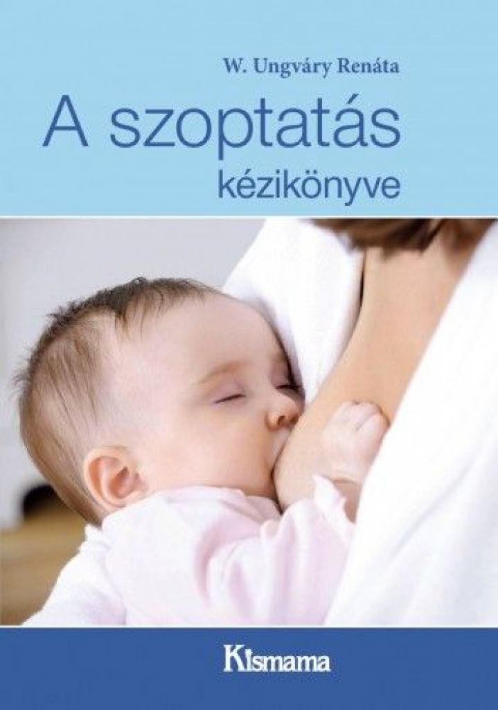 A szoptatás kézikönyve