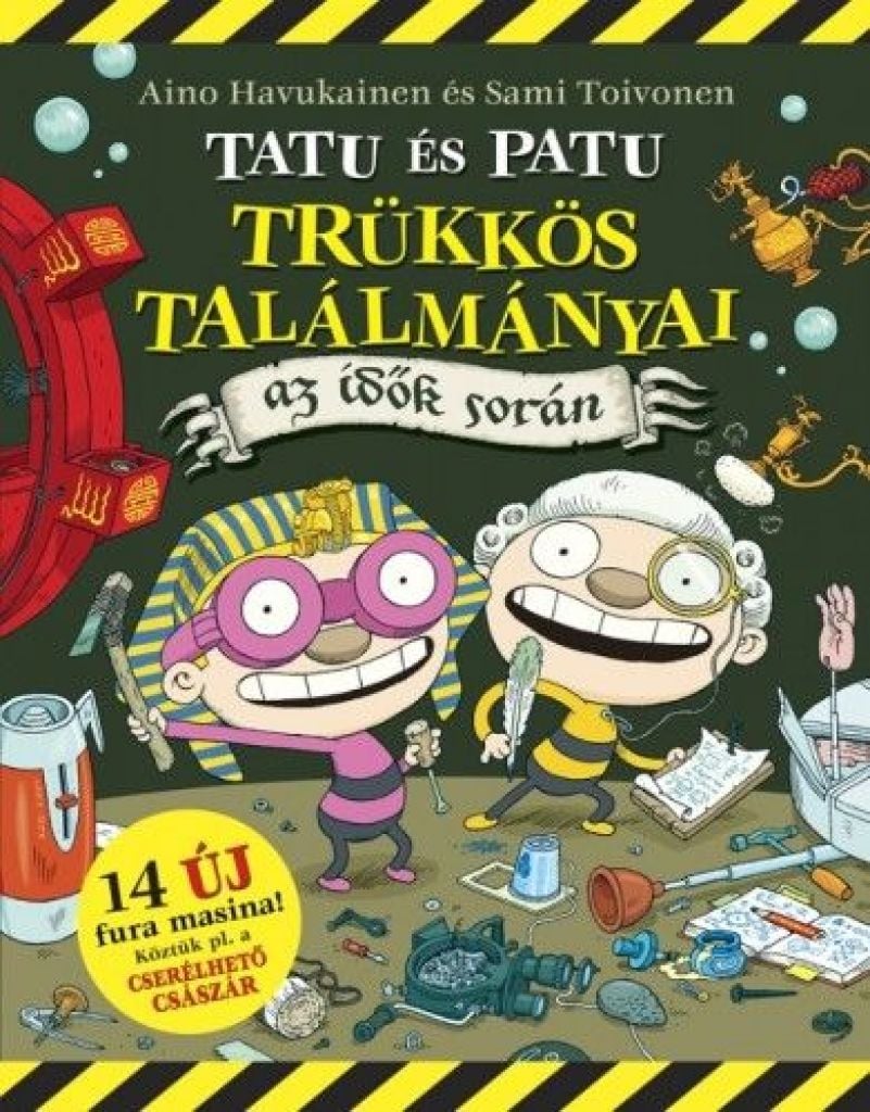 Tatu és Patu trükkös találmányai az idők során