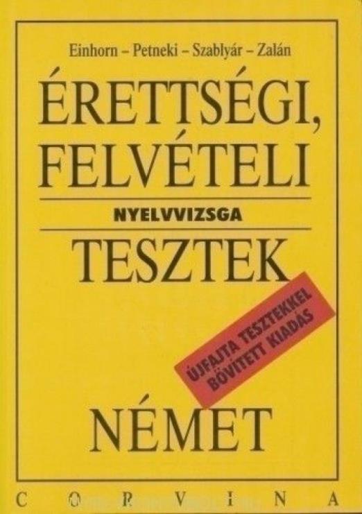 Érettségi, felvételi és nyelvvizsga-tesztek. Német