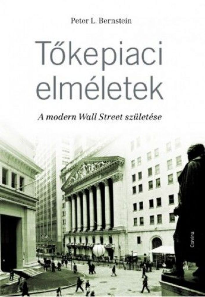 Tőkepiaci elméletek - A modern Wall Street születése