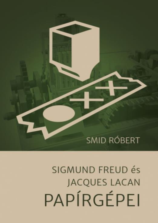 Sigmund Freud és Jacques Lacan Papírgépei