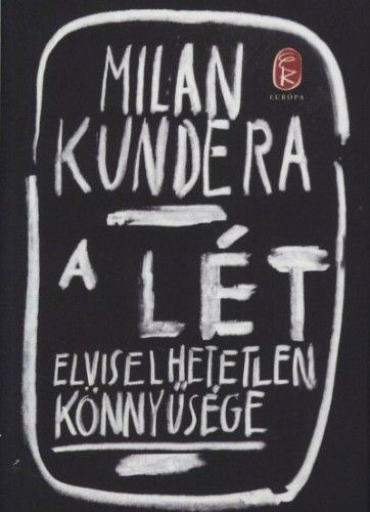 A lét elviselhetetlen könnyűsége