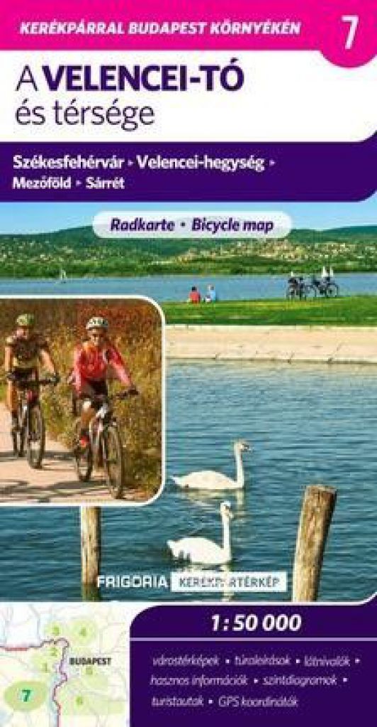 A Velencei-tó és térsége - Kerékpártérkép, 2., aktualizált kiadás, 1:50000
