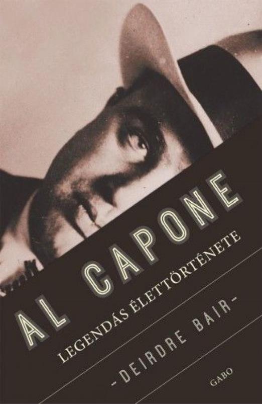 Al Capone legendás élettörténete