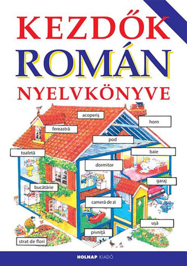 Kezdők Román Nyelvkönyve