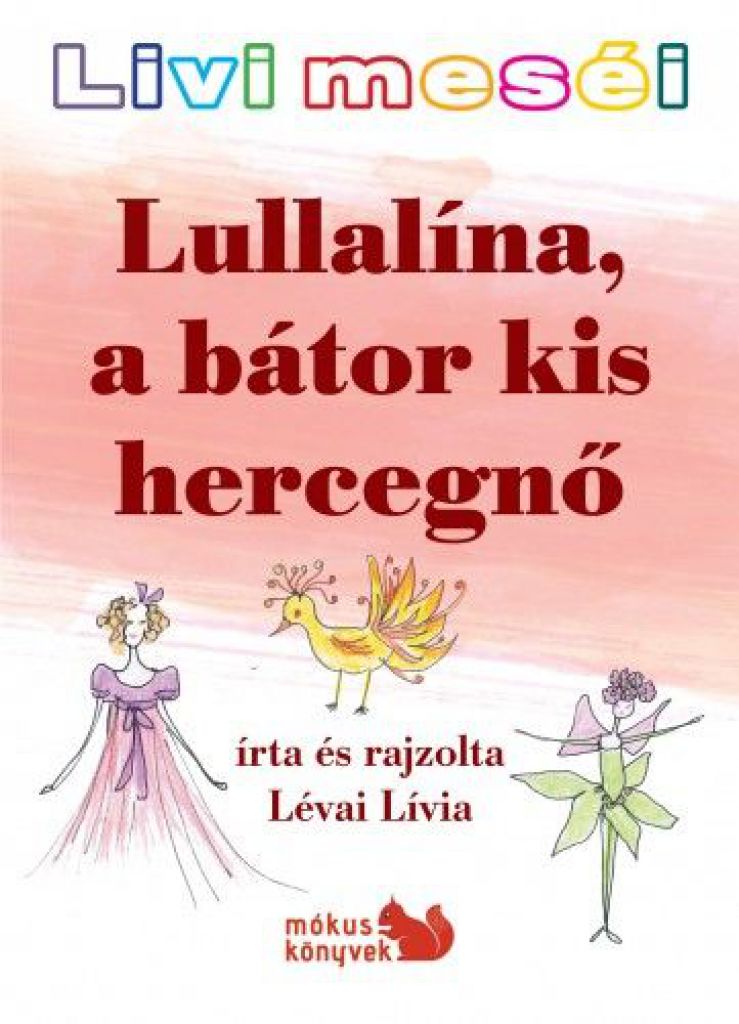Livi meséi – Lullalína, a bátor kis hercegnő