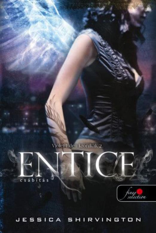 Entice - Csábítás - Violet Eden Krónikák 2. - kemény kötés