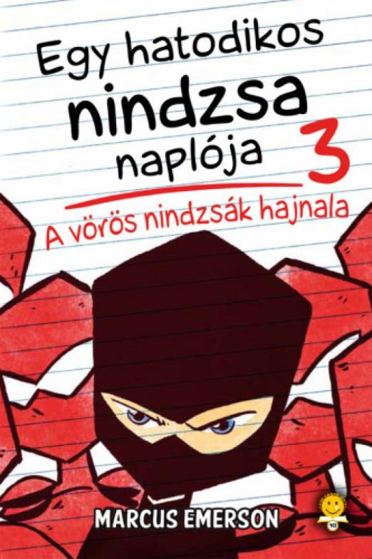 A vörös nindzsák hajnala - Egy hatodikos nindzsa naplója 3.