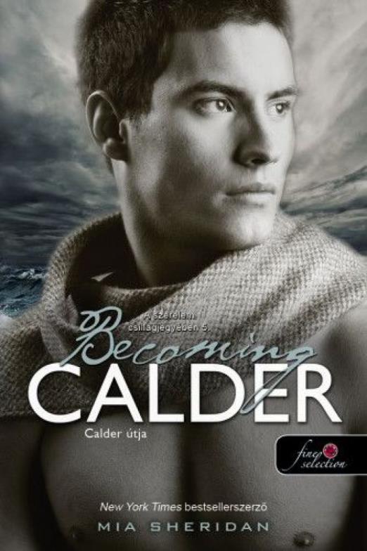 Becoming Calder - Calder útja - A szerelem csillagjegyében 5.