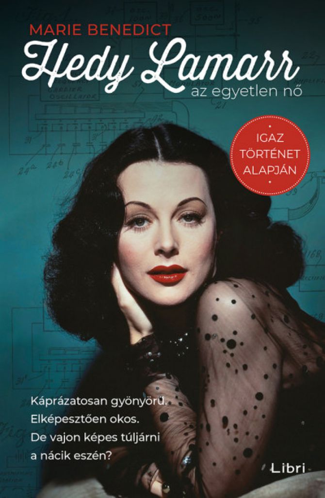 Hedy Lamarr, az egyetlen nő