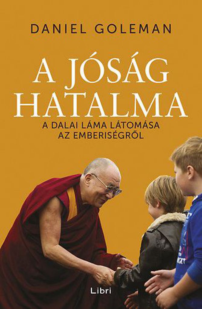 A jóság hatalma - A Dalai Láma látomása az emberiségről