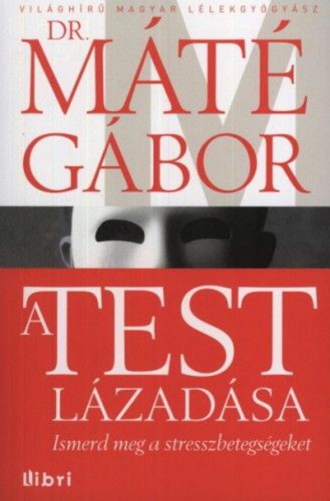 A test lázadása - Ismerd meg a stresszbetegségeket