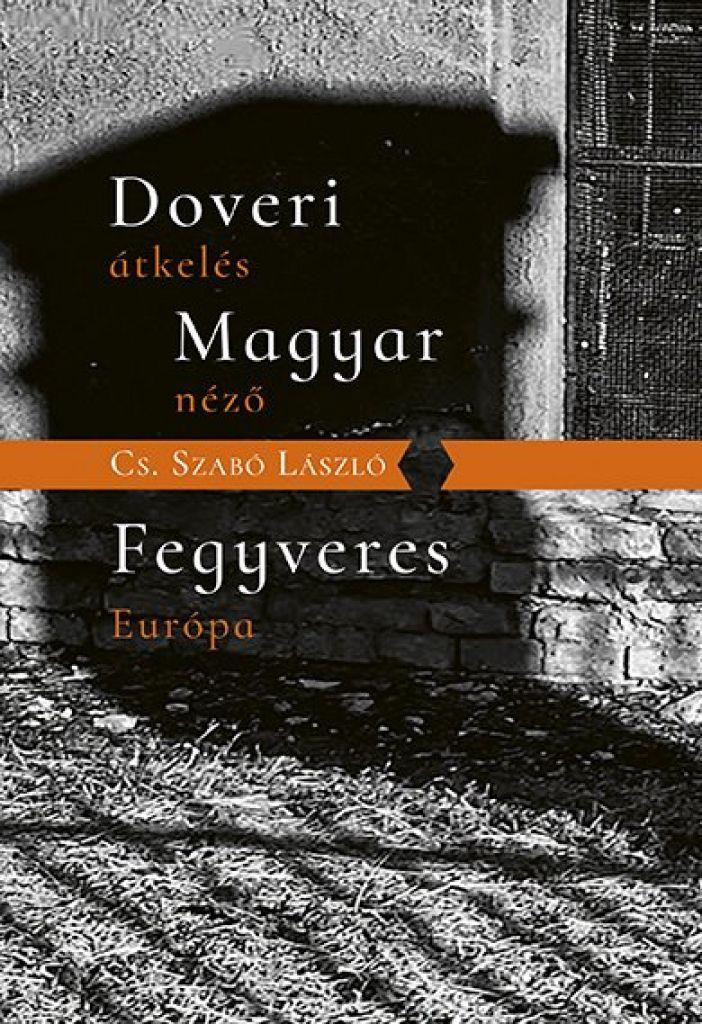 Doveri átkelés, Magyar néző, Fegyveres Európa