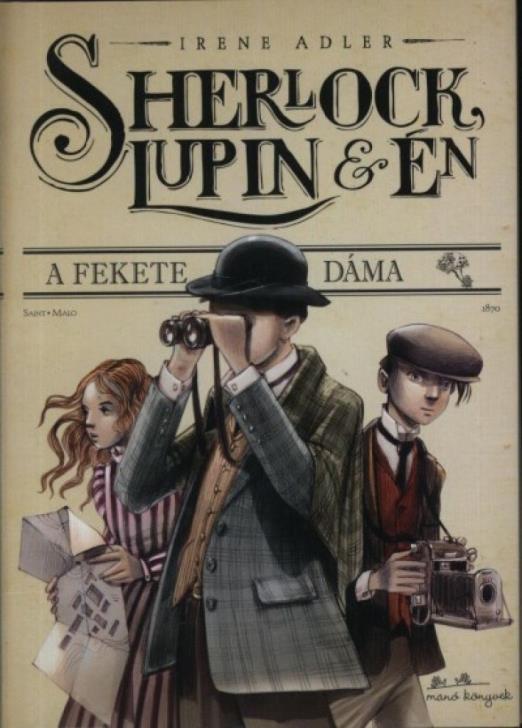 Sherlock, Lupin & Én 1. - A fekete dáma