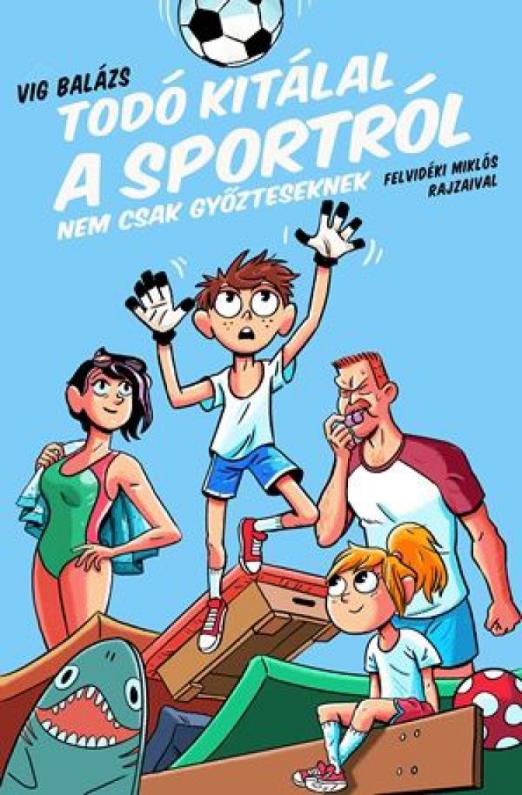 Todó kitálal a sportról