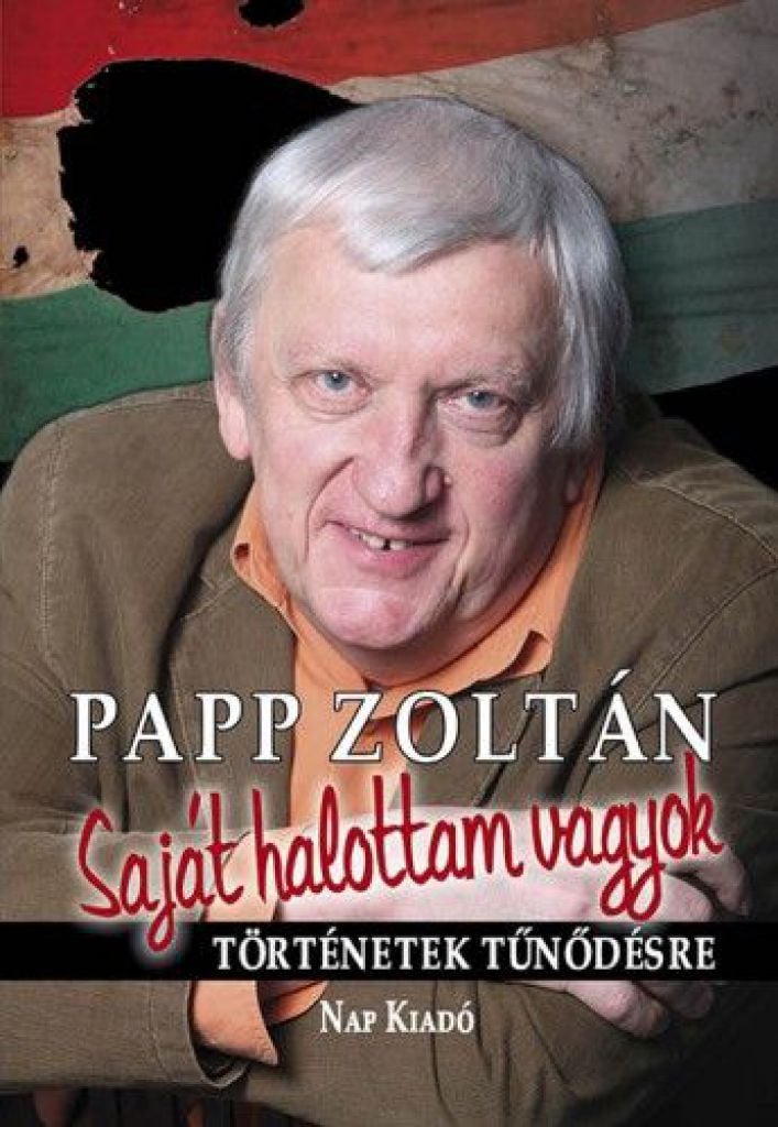 Saját halottam vagyok - Papp Zoltán 70. születésnapjára!